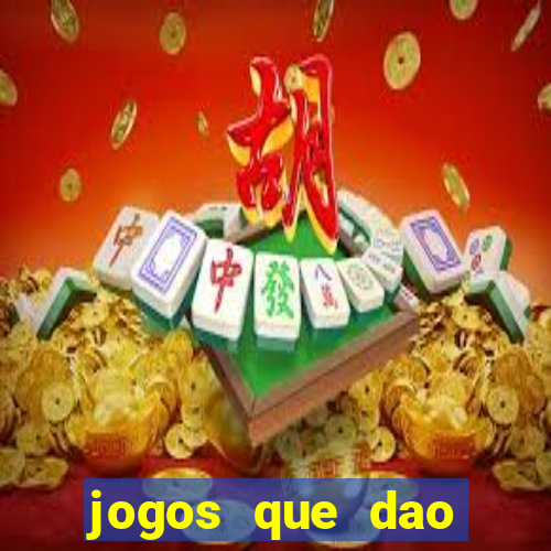 jogos que dao dinheiro sem deposito